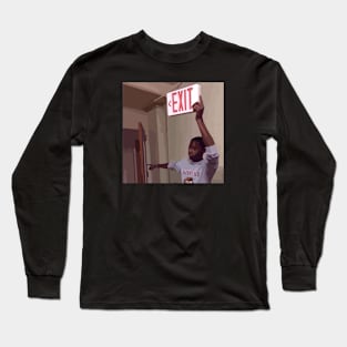 Exit meme Long Sleeve T-Shirt